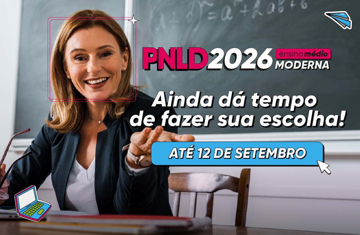 Escolha do PNLD Ensino Médio 2026 vai até 12 de setembro  