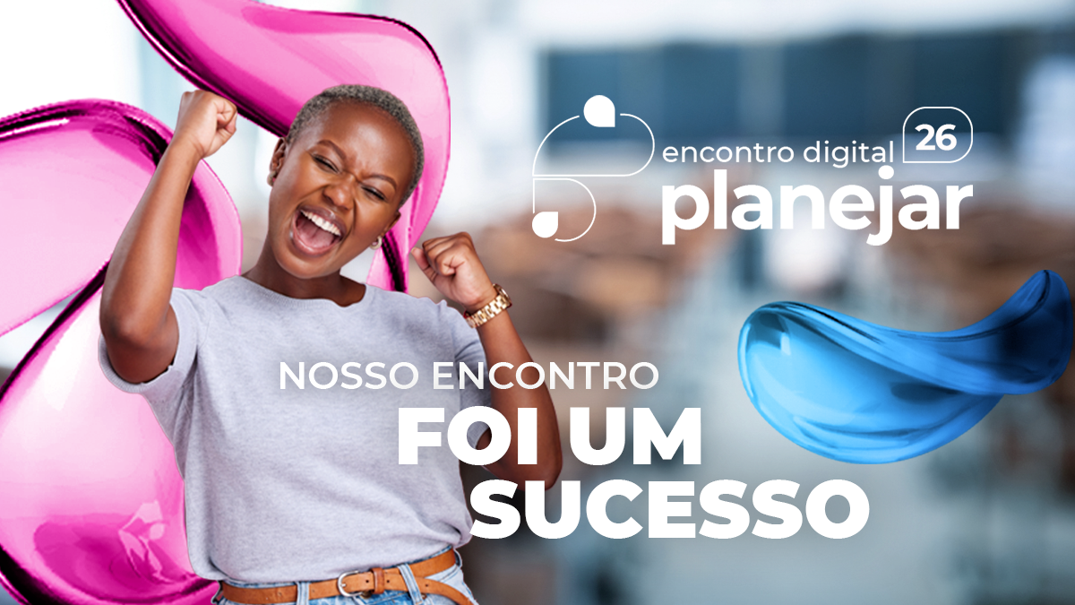 O Planejar 2026 foi um sucesso!