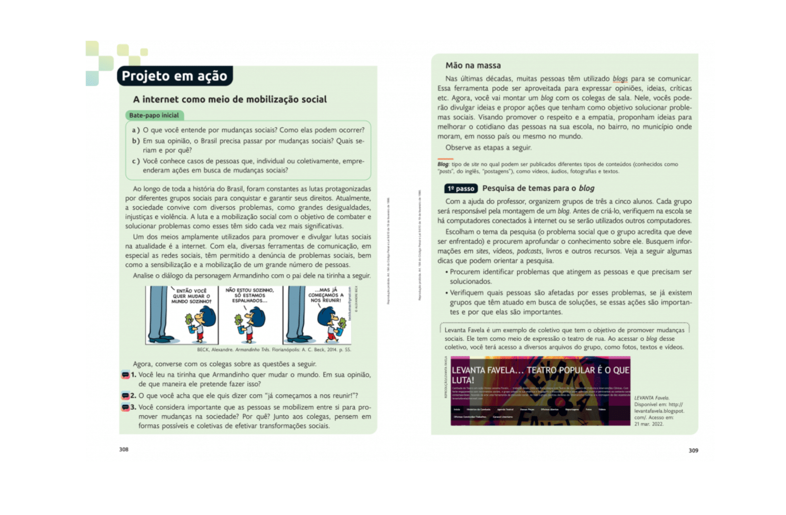 Seção “Projeto em ação”
Propõe projetos que incentivam a curiosidade e a pesquisa histórica.