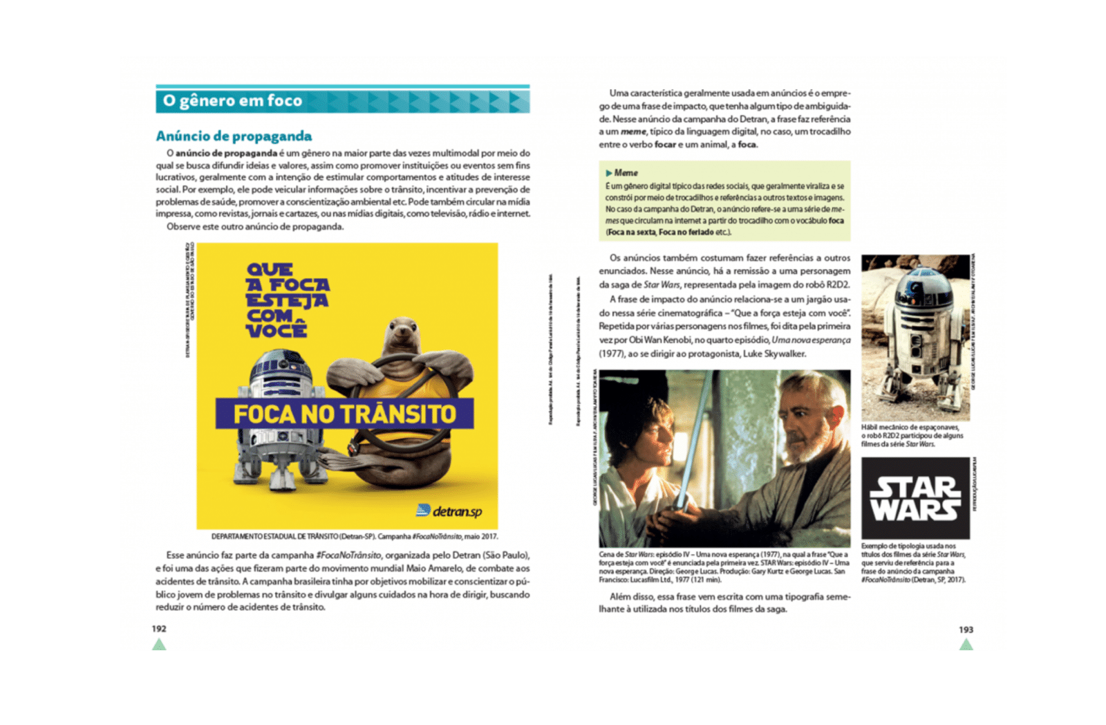 Seleção de textos diversificada e atualizada
Apresenta textos de gêneros que circulam nas diferentes esferas sociais e temáticas de interesse dos estudantes.