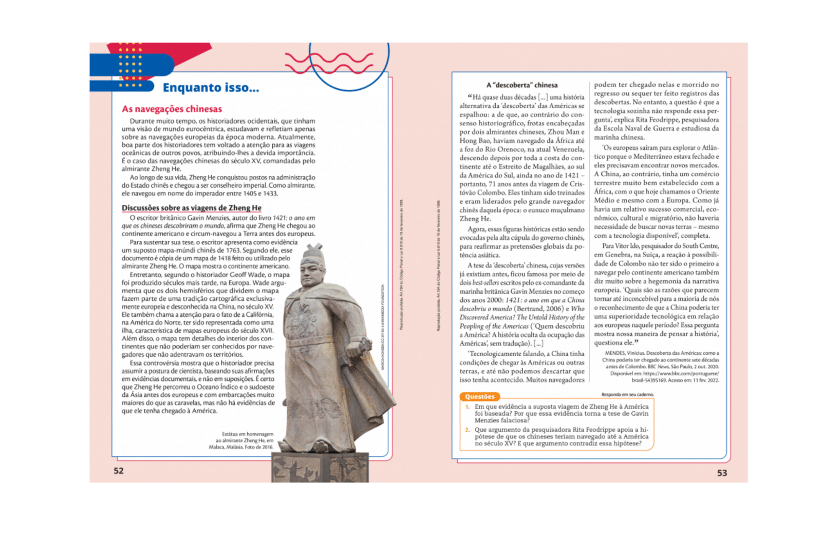 Enquanto isso…
Seção que apresenta acontecimentos históricos simultâneos aos estudados ao longo do capítulo.