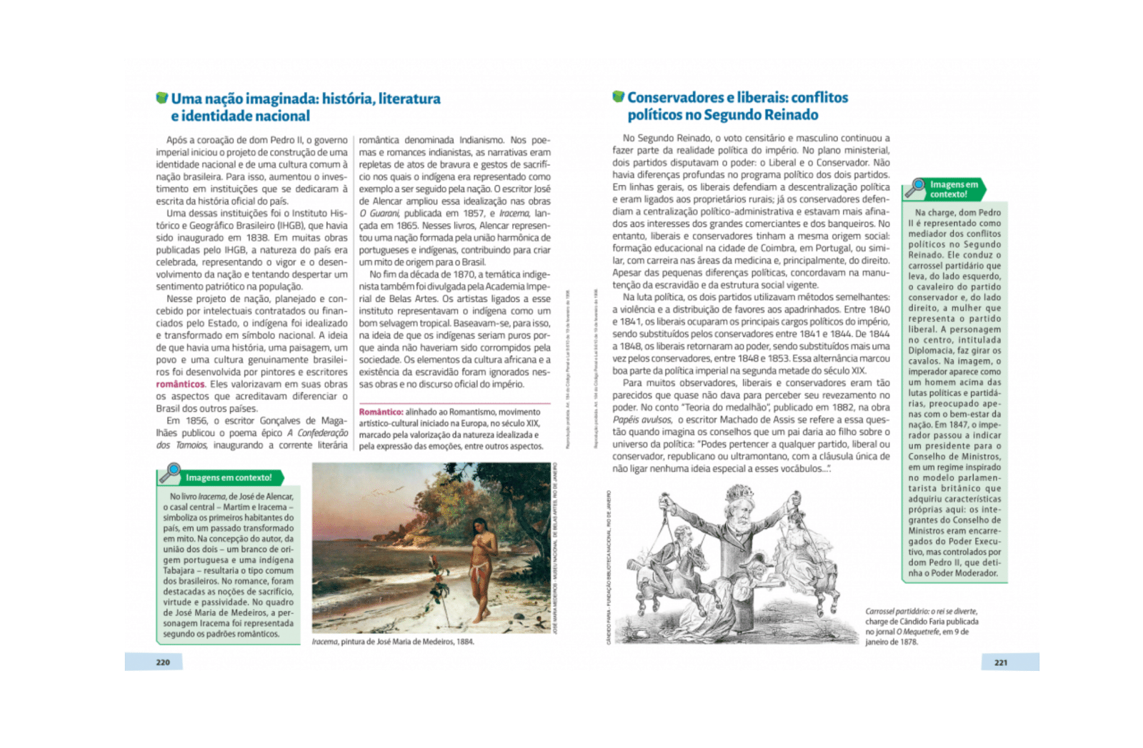 Imagens em contexto!
Boxes que entram em grande quantidade ao longo do texto-base e apresentam a relação entre a imagem ou imagens da página e o conteúdo textual.