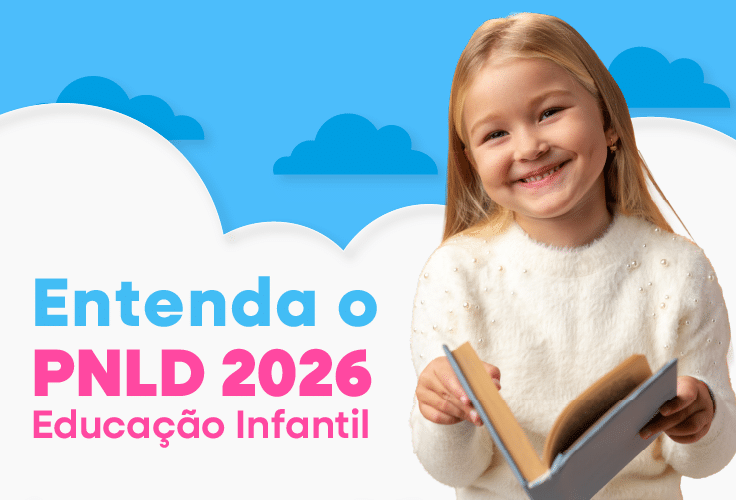 Entenda o PNLD 2026 - Educação Infantil